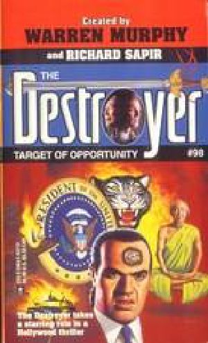 [The Destroyer 98] • The Destroyer - 98 - The Destroyer 098 - Target of Opportunity